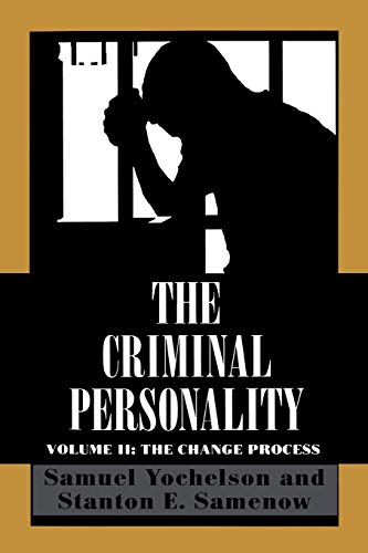 The Criminal Personality, Volume II: The Change Process