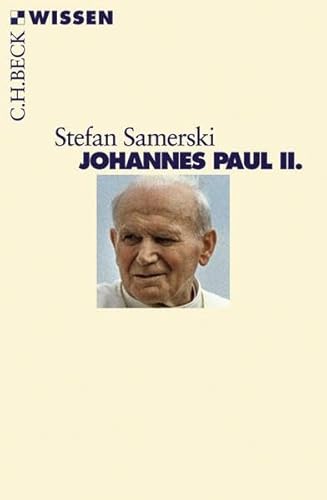 Johannes Paul II. (Beck'sche Reihe)
