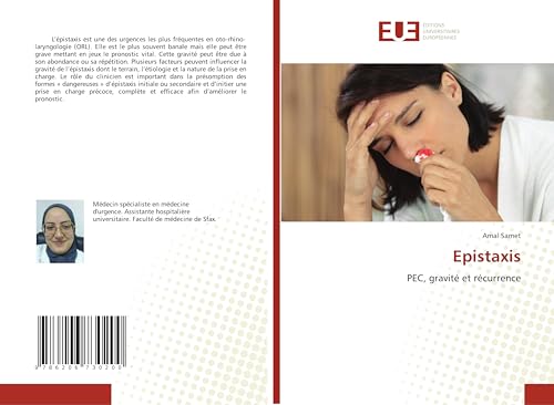 Epistaxis: PEC, gravité et récurrence von Éditions universitaires européennes
