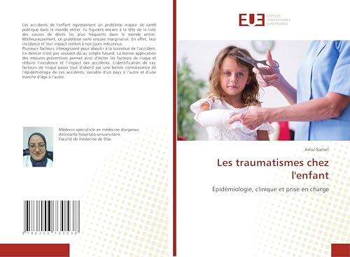 Les traumatismes chez l'enfant: Épidémiologie, clinique et prise en charge von Éditions universitaires européennes
