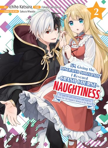 I'm Giving the Disgraced Noble Lady I Rescued a Crash Course in Naughtiness 2 von Vertical Comics