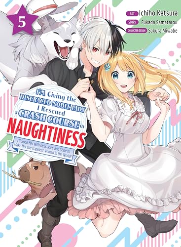 I'm Giving the Disgraced Noble Lady I Rescued a Crash Course in Naughtiness 5 von Vertical Comics