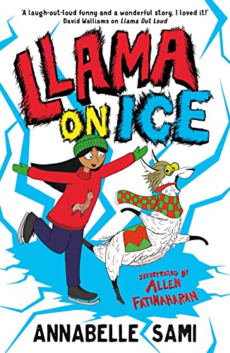 Llama On Ice: A hilarious illustrated adventure for Christmas from the award-winning author of Llama Out Loud von Farshore
