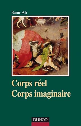 Corps réel, corps imaginaire - 4e édition: Une épistémologie du somatique