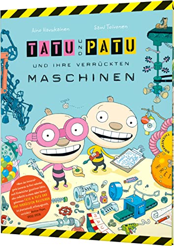 Tatu & Patu 1: Tatu & Patu und ihre verrückten Maschinen: Buntes Technik-Bilderbuch (1) von Thienemann-Esslinger Verlag GmbH