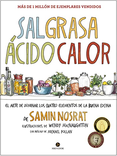 Sal, grasa, ácido, calor : el arte de dominar los cuatro elementos de la buena cocina (NeoPerson Cook)