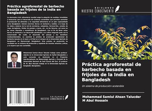 Práctica agroforestal de barbecho basada en frijoles de la India en Bangladesh: Un sistema de producción sostenible von Ediciones Nuestro Conocimiento