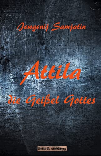 Attila - Die Geißel Gottes