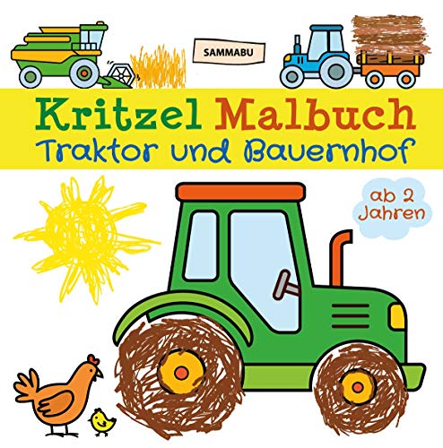 Kritzel Malbuch Traktor und Bauernhof ab 2 Jahren: Fahrzeuge und Tiere zum kreativen Kritzeln und Ausmalen