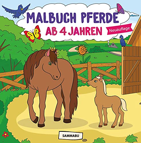 Malbuch Pferde ab 4 Jahren: Die schönsten Pferde, Fohlen und Ponys zum kreativen Ausmalen