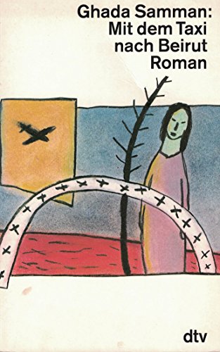 Mit dem Taxi nach Beirut: Roman