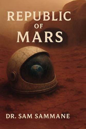 Republic of Mars von Authors On Mission
