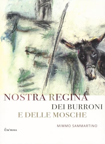 Nostra Regina dei burroni e delle mosche von Exòrma
