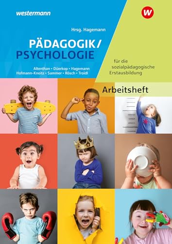 Pädagogik/Psychologie für die sozialpädagogische Erstausbildung: Kinderpflege, Sozialpädagogische Assistenz, Sozialassistenz Arbeitsheft von Bildungsverlag Eins