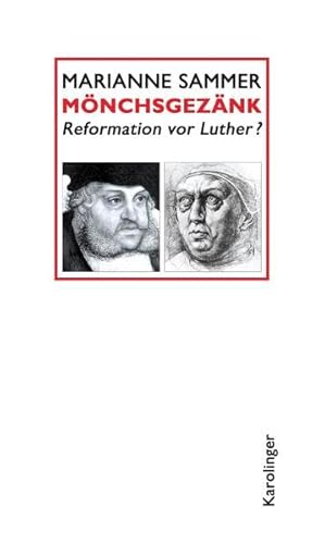 Mönchsgezänk: Reformation vor Luther?