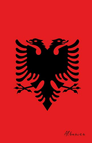 Albanien: Flagge, Notizbuch, Urlaubstagebuch, Reisetagebuch zum selberschreiben