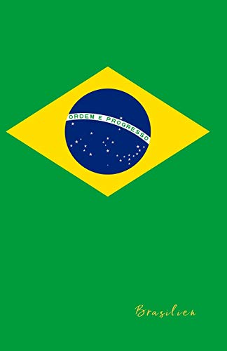 Brasilien: Flagge, Notizbuch, Urlaubstagebuch, Reisetagebuch zum selberschreiben