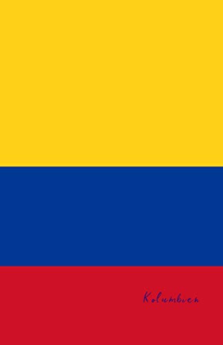 Kolumbien: Flagge, Notizbuch, Urlaubstagebuch, Reisetagebuch zum selberschreiben