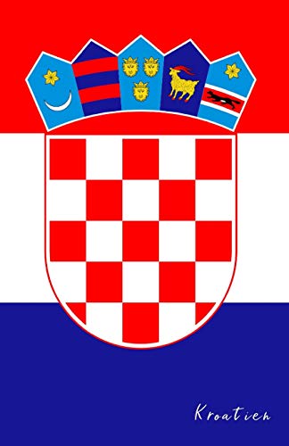 Kroatien: Flagge, Notizbuch, Urlaubstagebuch, Reisetagebuch zum selberschreiben