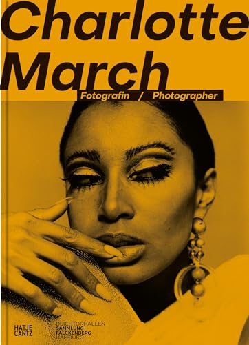Charlotte March: Fotografin / Photographer (Fotografie) von Hatje Cantz Verlag GmbH