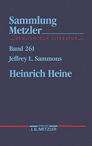 Heinrich Heine (Sammlung Metzler) von J.B. Metzler