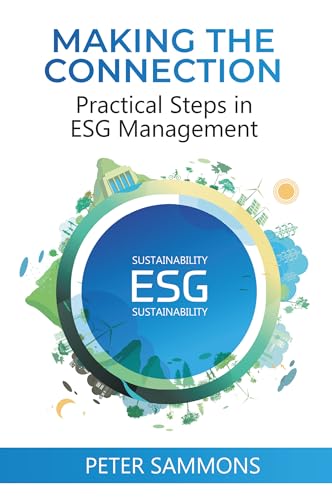 Making the Connection: Practical Steps in ESG Management von Business Expert Press