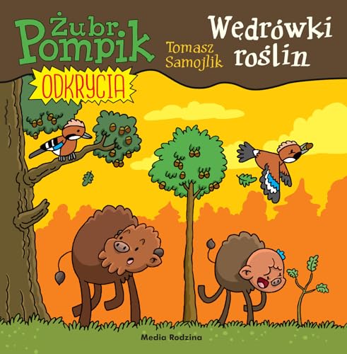 Żubr Pompik Odkrycia 11 Wędrówki roślin Żubr Pompik Odkrycia 11 Wędrówki roślin