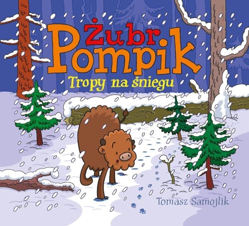 Zubr Pompik Tropy na sniegu (ŻUBR POMPIK)