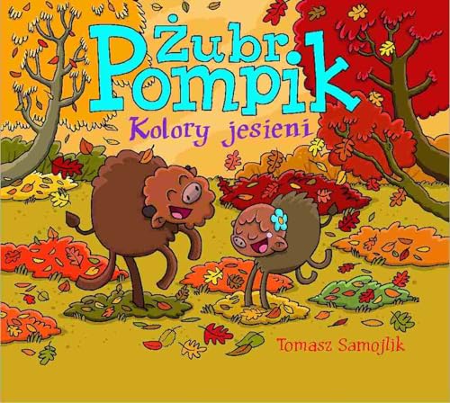 Żubr Pompik Kolory jesieni Żubr Pompik Kolory jesieni von Media Rodzina