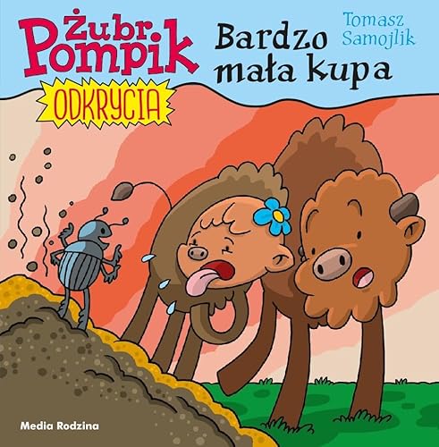 Żubr Pompik Odkrycia Tom 10 Bardzo mała kupa von Media Rodzina