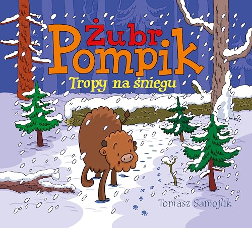 Żubr Pompik Tropy na śniegu Żubr Pompik Tropy na śniegu von Media Rodzina