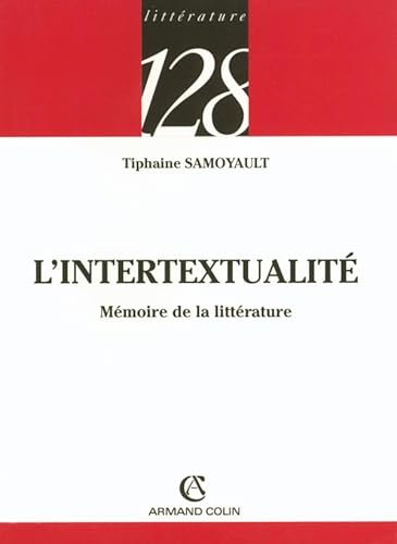 L'intertextualité: Mémoire de la littérature