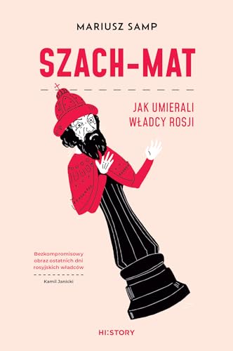 Szach-mat: Jak umierali władcy Rosji