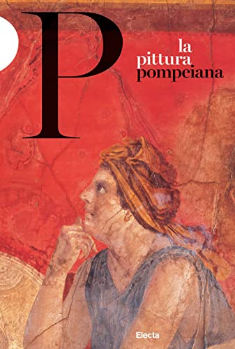 La pittura pompeiana (Guide ai musei) von Electa