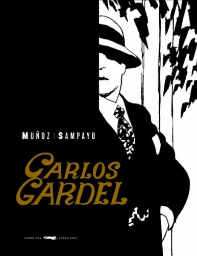 Carlos Gardel, la voz del Rio de la Plata (NOVELA GRÁFICA)