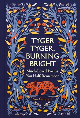 Tyger Tyger, Burning Bright: Much-Loved Poems You Half-Remember von Michael O'Mara