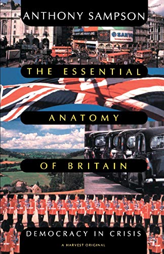 Essential Anatomy Of Britain: Democracy In Crisis von Mariner