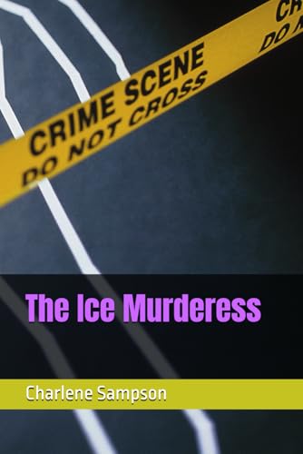 The Ice Murderess von Independently published