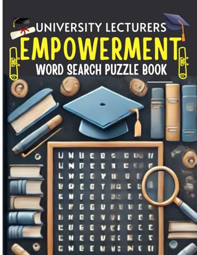 University Lectures Empowerment Word Search Puzzle Book: Boost knowledge, relax the mind — an empowering word search book for academics, students & lifelong learners University Lectures Empowerment Word Search Puzzle Book: Boost knowledge, relax the mind — an empowering word search book for academics, students & lifelong learners von Independently published