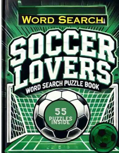 Word Search Soccer Lovers Word Search Puzzle Book: Fun Activity Book for All Ages | Great Gift for Football Fans, Players, and Coaches Word Search Soccer Lovers Word Search Puzzle Book: Fun Activity Book for All Ages | Great Gift for Football Fans, Players, and Coaches von Independently published
