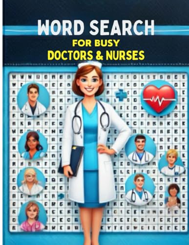 Word Search for Busy Doctors and Nurses: Take a mindful break with 55 medical-themed word search puzzles designed just for you. Word Search for Busy Doctors and Nurses: Take a mindful break with 55 medical-themed word search puzzles designed just for you. von Independently published