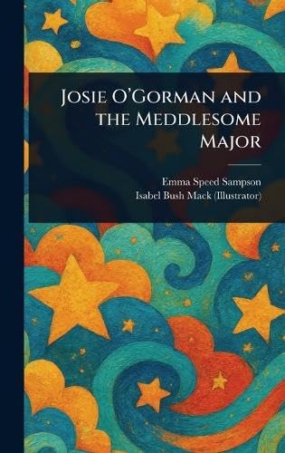 Josie O'Gorman and the Meddlesome Major von Anson Street Press