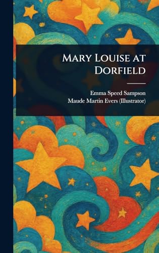 Mary Louise at Dorfield von Anson Street Press