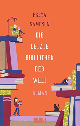 Die letzte Bibliothek der Welt: Roman