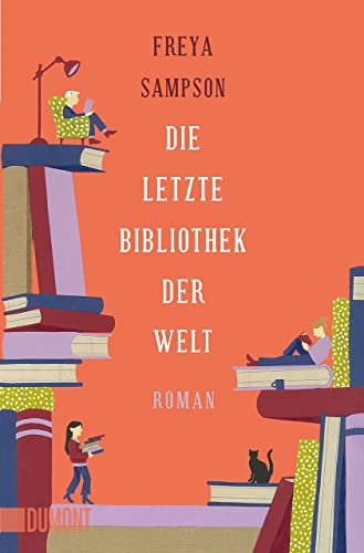 Die letzte Bibliothek der Welt: Roman von DuMont Buchverlag GmbH