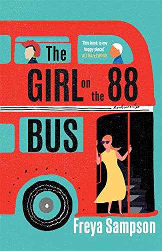 The Girl on the 88 Bus: The most heart-warming novel of 2022, perfect for fans of Libby Page The Girl on the 88 Bus: The most heart-warming novel of 2022, perfect for fans of Libby Page
