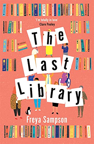 The Last Library: 'I really loved this . . . a brilliant first novel' Katie Fforde von Zaffre