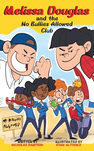 Melissa Douglas and the No Bullies Allowed Club von Prominent Books Edge LLC