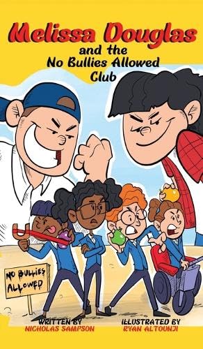 Melissa Douglas and the No Bullies Allowed Club von Prominent Books Edge LLC