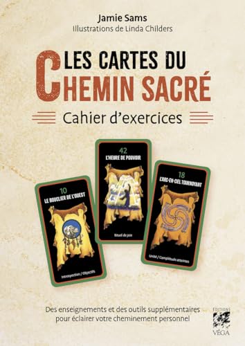 Les Cartes du Chemin sacré - Cahier d'exercices - Enseignements et outils supplémentaires pour éclairer votre cheminement personnel: Des enseignements ... pour éclairer votre cheminement personnel Les Cartes du Chemin sacré - Cahier d'exercices - Enseignements et outils supplémentaires pour éclairer votre cheminement personnel: Des enseignements ... pour éclairer votre cheminement personnel von VEGA